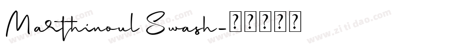 Marthinoul Swash字体转换